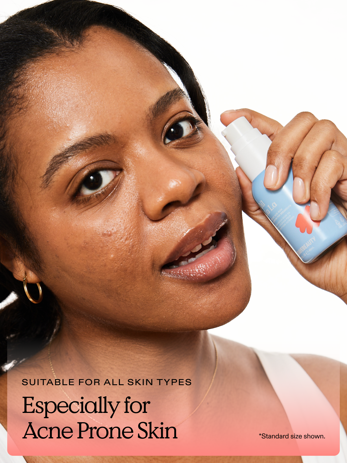 Suitable for all skin types especially for acne prone skin