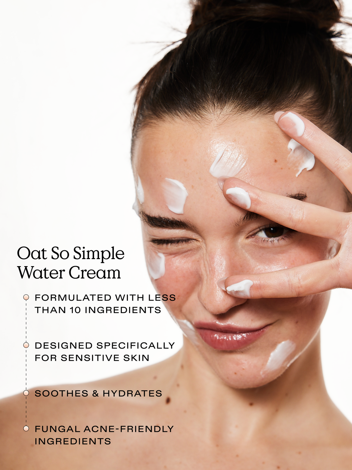Oat So Simple Water Cream is formulated with less than 10 ingredients, designed specifically for sensitive skin, soothes & hydrates, and fungal acne-friendly ingredients